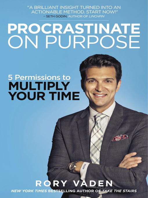 Title details for Procrastinate on Purpose by Rory Vaden - Available